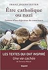 Être catholique ou nazi Être catholique ou nazi