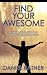 Find Your Awesome: From Coi...