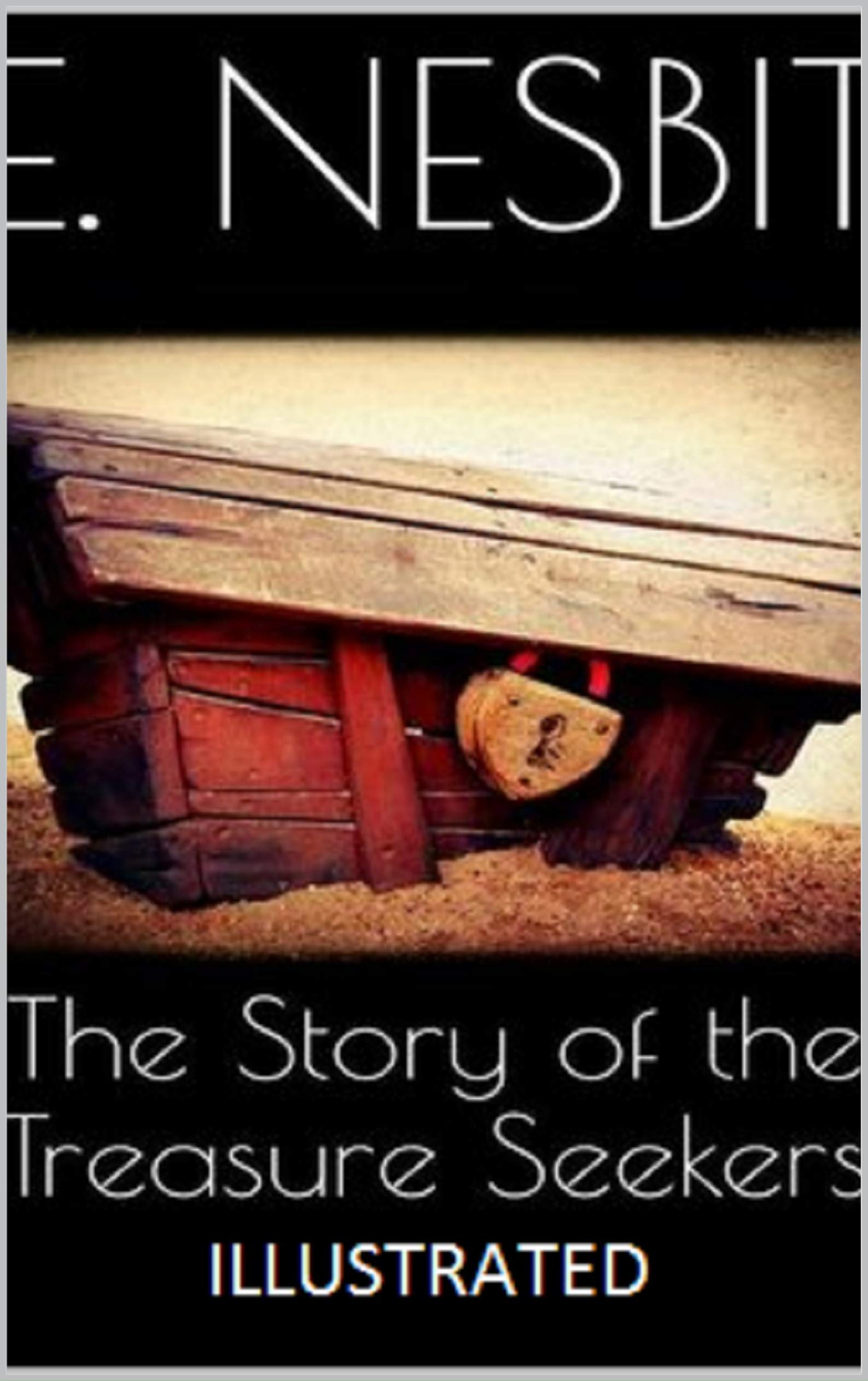 The Story of the Treasure Seekers Illustrated