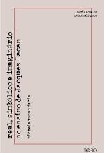 Real, Simbólico e Imaginário no Ensino de Jacques Lacan