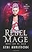 Rebel Mage: Mutts Like Me: ...