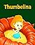 Thumbelina: English Story F...