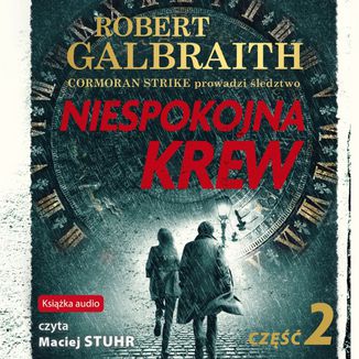 Niespokojna krew. Część 2 (Cormoran Strike, #5B)