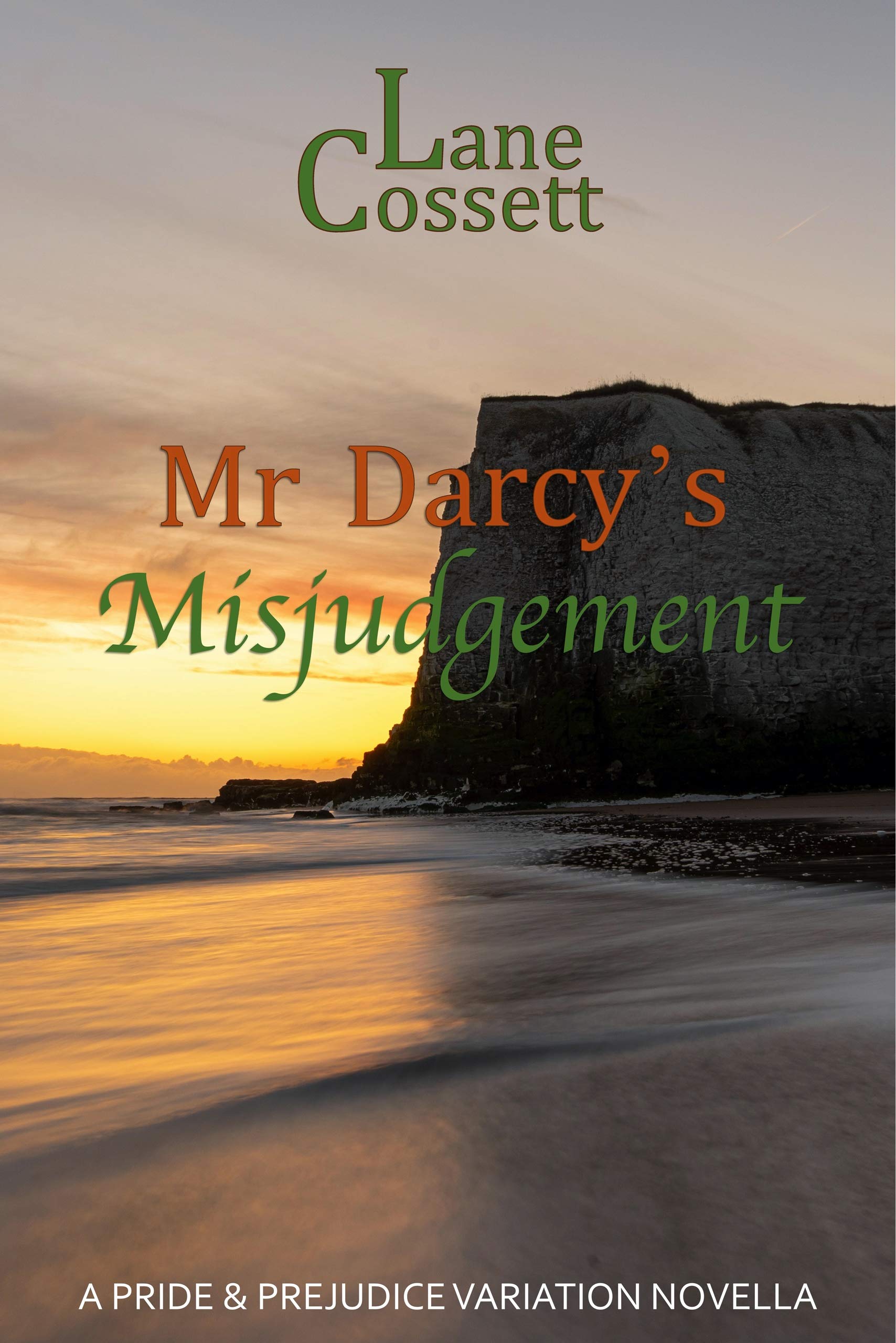 Mr Darcy's Misjudgement: A Pride & Prejudice Variation Novella (Kindle Edition)