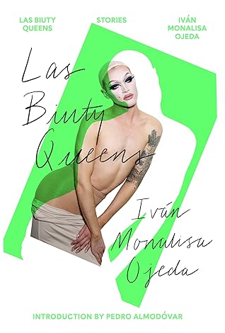 Las Biuty Queens by Iván Monalisa Ojeda | Goodreads
