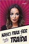 Nasci para ser traída by Swellen Sauer