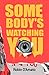 Somebody's Watching You by Robin D'Amato