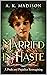 Married in Haste: A Pride a...