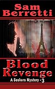 Blood Revenge: A Seekers Mystery Book 3
