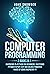 Computer programming: 2 books in 1: raspberry pi+Python for beginners, Mastering Python Step By Step and Unlock Powerful Hacks