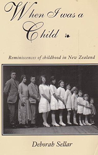 When I was a child: Reminiscences of childhood in New Zealand (Paperback)