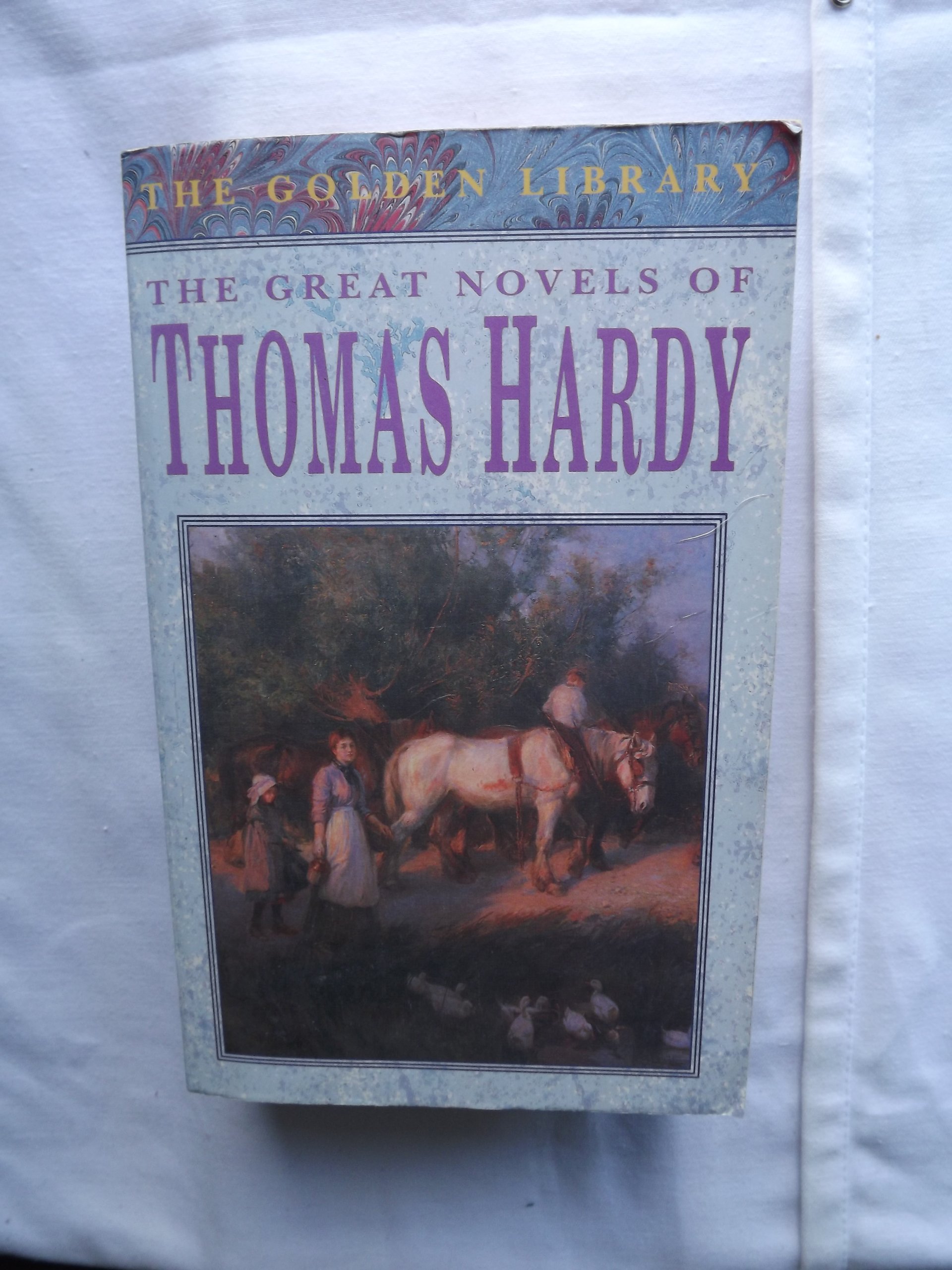 The great novels of Thomas Hardy: Tess of the D'Urbervilles, Far from the Madding Crowd, The Mayor of Casterbridge (Paperback)