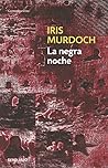 La negra noche by Iris Murdoch