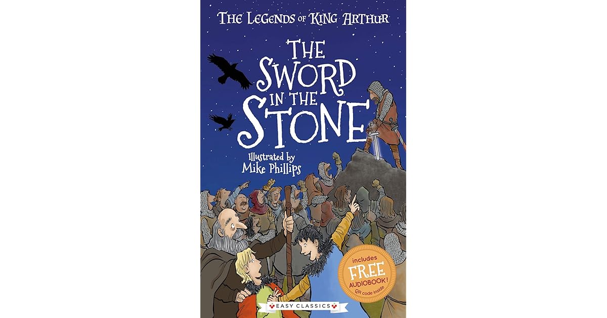 The Sword in the Stone - The Legends of King Arthur: Merlin, Magic, and ...