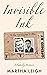 Invisible Ink: A Family Memoir