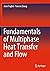 Fundamentals of Multiphase Heat Transfer and Flow