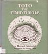 Toto the Timid Turtle