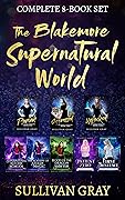 Blakemore Supernatural World : The Complete 8-Book Set