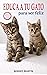 EDUCA A TU GATO PARA SER FELIZ by Robert Martin