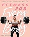 Book cover for Fitness for Every Body: Strong, Confident, and Empowered at Any Size