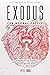 Exodus for Normal People: A Guide to the Story—and History—of the Second Book of the Bible (The Bible for Normal People)
