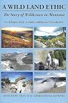 A Wild Land Ethic...