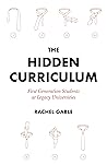 The Hidden Curric...