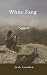 White Fang by Jack London