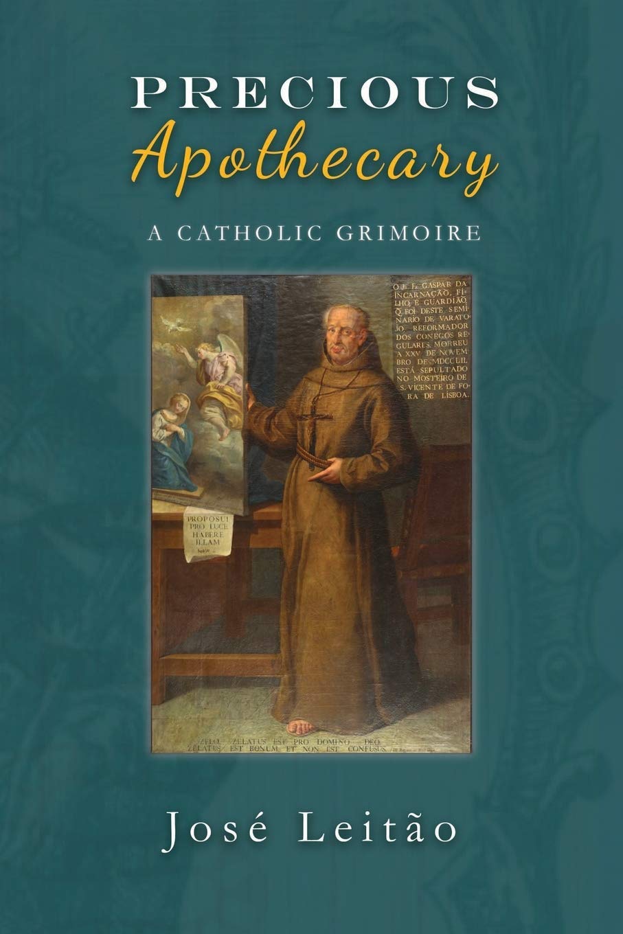 Precious Apothecary: A Catholic Grimoire (Kindle Edition)