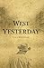 West of Yesterday