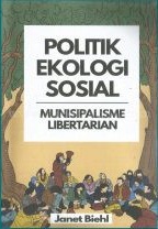 Politik Ekologi Sosial: Munisipalisme Libertarian