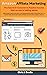 Amazon Affliate Marketing -...