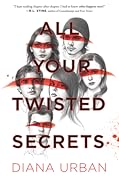 All Your Twisted Secrets 