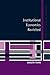 Institutional Economics Revisited (Raffaele Mattioli Lectures)