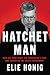 Hatchet Man: How Bill Barr ...