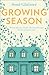 Growing Season: The perfect uplifting Spring read!