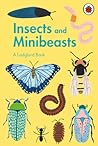 Insects and Minibeasts by Ladybird Books