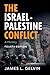 The Israel-Palestine Conflict by James L. Gelvin
