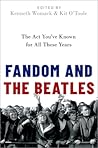 Fandom and The Beatles: The Act You've Known for All These Years