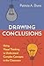 Drawing Conclusions: Using Visual Thinking to Understand Complex Concepts in the Classroom