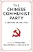 The Chinese Communist Party by Timothy Cheek