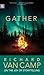 Gather: Richard Van Camp on...