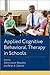 Applied Cognitive Behavioral Therapy in Schools