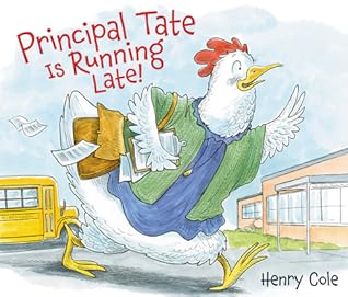 Principal Tate Is Running Late!: An Inspiring Picture Book About Teamwork for Kids (Ages 4-8)