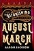 The Astonishing Life of August March