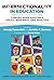 Intersectionality in Education: Toward More Equitable Policy, Research, and Practice (Disability, Culture, and Equity Series)