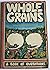 Whole Grains by Alejandro Jodorowsky