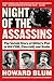 Night of the Assassins: The Untold Story of Hitler's Plot to Kill FDR, Churchill, and Stalin