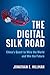The Digital Silk Road by Jonathan E. Hillman