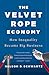 The Velvet Rope Economy: How Inequality Became Big Business